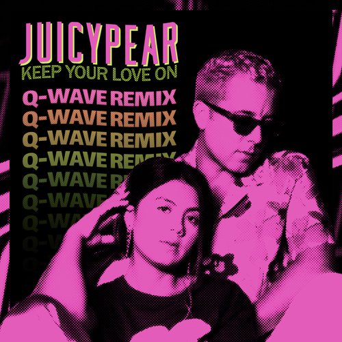 Keep Your Love On (Q-Wave Remix)_poster_image