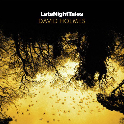 Late Night Tales: David Holmes (God's Waiting Room Continuous Mix)