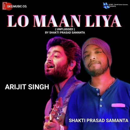 Lo Maan Liya (By Shakti Prasad Samanta) - Cover - BeatsBajao