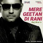 Mere Geetan Di Rani