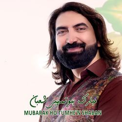Mubarak Ho Tumhe'n Shaban - Single
