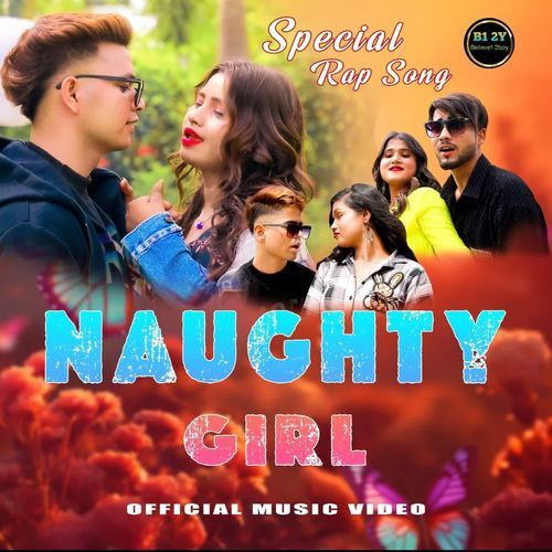 Naughty girl rap song B1 2Y