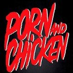 Porn and Chicken