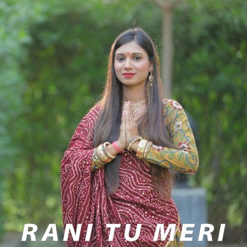 Rani Tu Meri