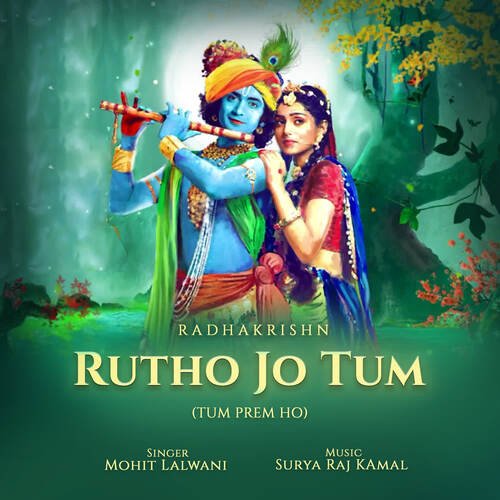 Rutho Jo Tum (Tum Prem Ho) Songs Download - Free Online Songs @ JioSaavn