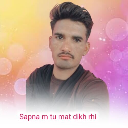 Sapna m tu mat dikh rhi