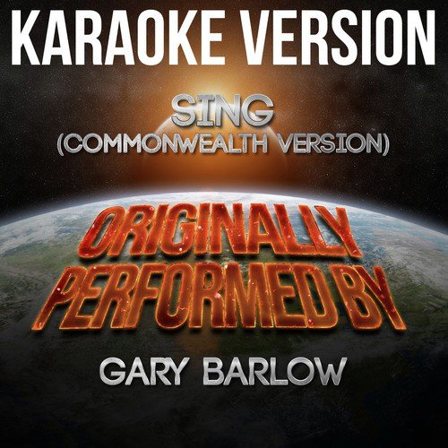 Sing (Commonwealth Version) [In the Style of Gary Barlow] [Karaoke Version] - Single