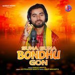 Suna Suna Bondhu Gon