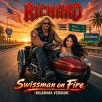 Swissman on fire (Dilemma Version)