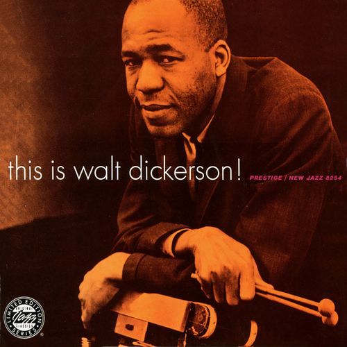 This Is Walt Dickerson! (Remastered 1993)