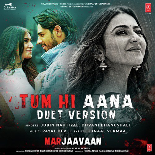 Tum Hi Aana Duet Version From Marjaavaan Lyrics Tum Hi Aana 