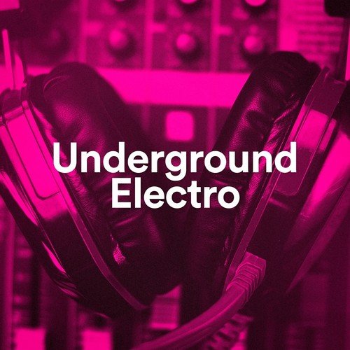 Underground Electro