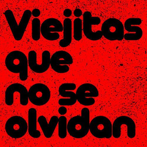 Viejitas que no se olvidan