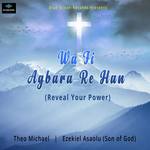 Wa Fi Agbara Re Han (Reveal Your Power)