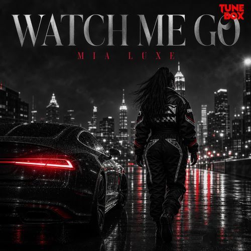 Watch Me Go