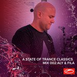 A State Of Trance Classics - Mix 002: Aly & Fila