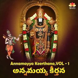 Annamayya Keerthana, Vol. 1