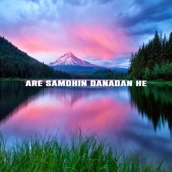 Are Samdhin Dhanadan He-Lx46VUZGBkU