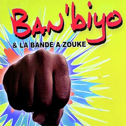Ban&#039;biyo &amp; La bande a zouke