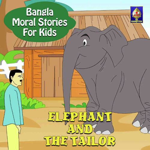Bangla Moral Stories for Kids - Elephant And The Tailor