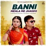 Banni Mehla Me Jhagdo