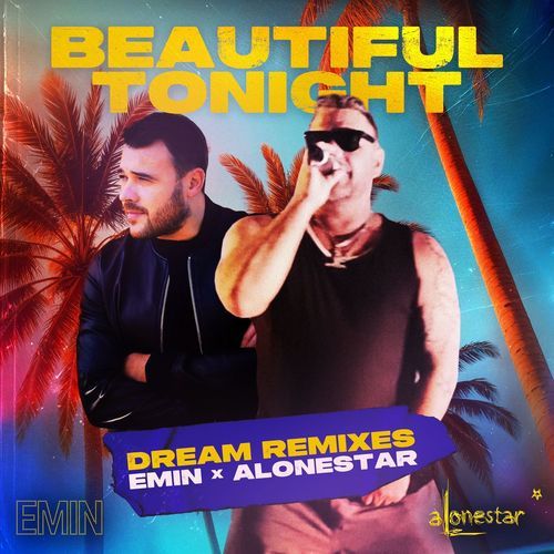 Beautiful Tonight (Dream Remixes)