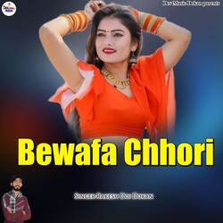 Bewafa Chhori-PDklVz9de1o