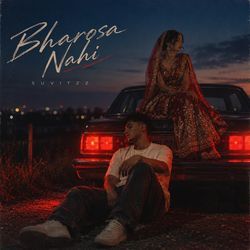Bharosa Nahi by Suvitzz