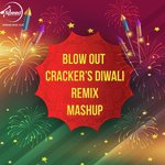 Blow Out Crackers Diwali Remix Mashup