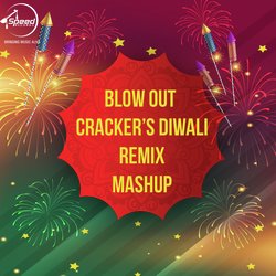 Blow Out Crackers Diwali Remix Mashup-HTE-WQZ8ZFc