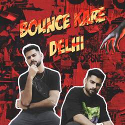 Bounce Kare Delhi-BAU8eScDWV4