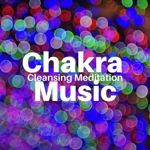 Chakra Cleansing Meditation Music_poster_image