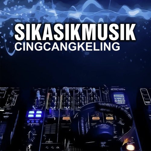 Cingcangkeling Tokecang Remix_poster_image