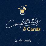 Cocktails & Carols