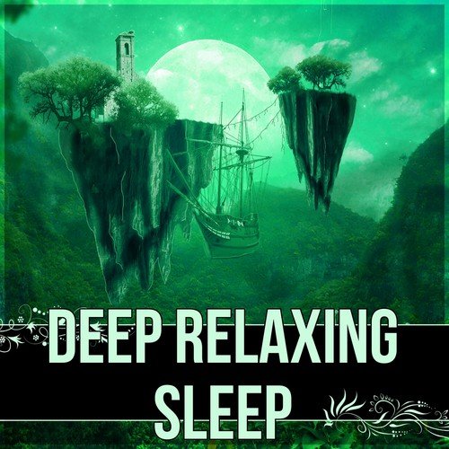 Deep Relaxing Sleep - Sounds of Nature for Deep Sleep, Restful Sleep, Relieving Insomnia, Lullabies for Relaxation, White Noise, Healing Massage