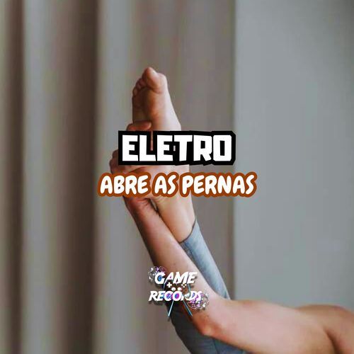 Eletro Abre As Pernas_poster_image