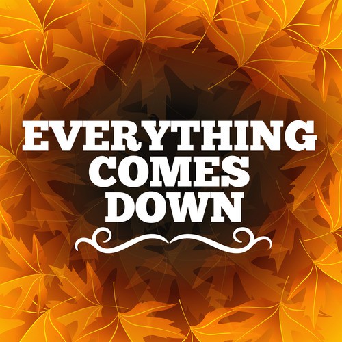 Everything Comes Down_poster_image