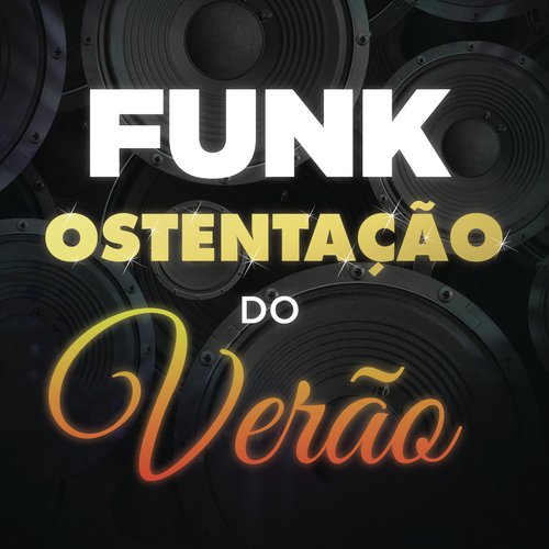 Funk Ostentação do Verão_poster_image