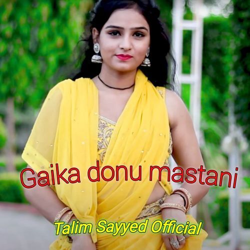 Gaika donu mastani