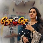 Gaye Toh Gye