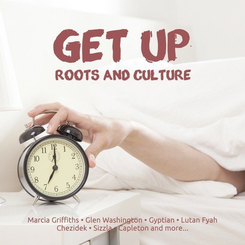 Get up Roots and Culture