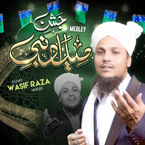 Jashne Milad Un Nabi Medley