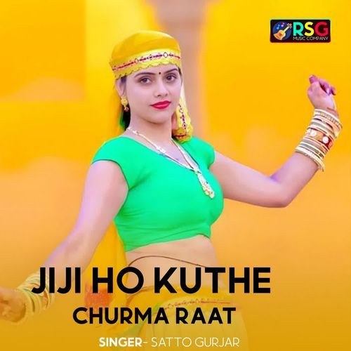 Jiji Ho Kuthe Churma Raat