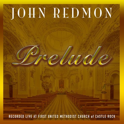 John Redmon: Prelude (Live)