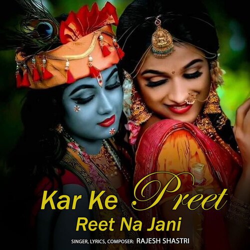 Kar Ke Preet Reet Na Jani