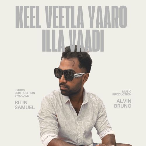 Keel Veetla Yaro Illa Vaadi