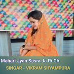 Mahari Jyan Sasra Ja Ri Ch