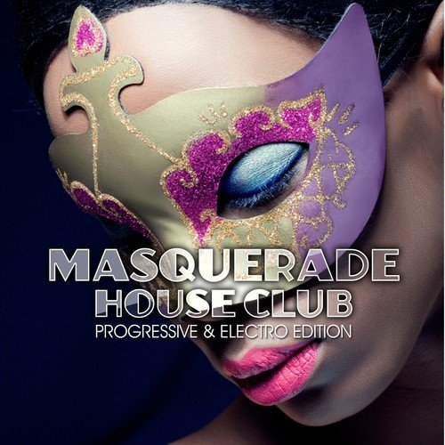 Masquerade House Club (Progressive & Electro Edtion)