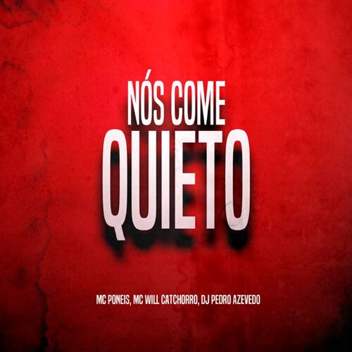 Nós Come Quieto_poster_image