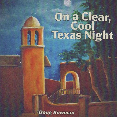 On a Clear Cool Texas Night